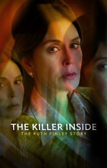 The Killer Inside: The Ruth Finley Story The Killer Inside: The Ruth Finley Story