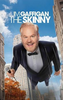 Jim Gaffigan: The Skinny Jim Gaffigan: The Skinny
