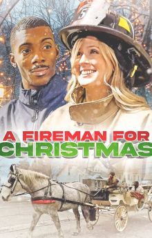 A Fireman for Christmas A Fireman for Christmas