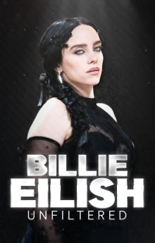 Billie Eilish Unfiltered Billie Eilish Unfiltered