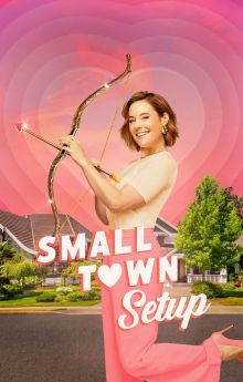 Small Town Setup - Season 1