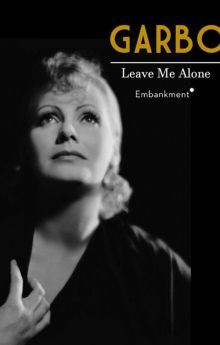 Garbo: Where Did You Go? Garbo: Where Did You Go?