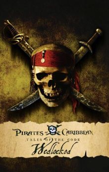 Pirates of the Caribbean: Tales of the Code: Wedlocked Pirates of the Caribbean: Tales of the Code: Wedlocked