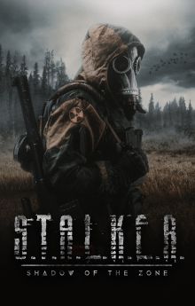 S.T.A.L.K.E.R. Shadow of the Zone S.T.A.L.K.E.R. Shadow of the Zone