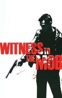 Witness to the Mob Witness to the Mob