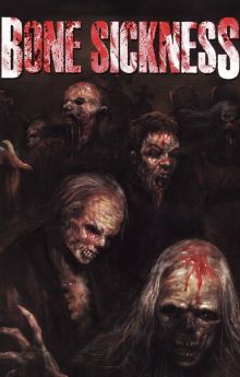 Bone Sickness