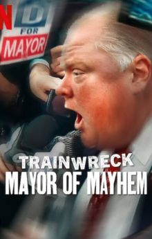 Trainwreck: Mayor of Mayhem Trainwreck: Mayor of Mayhem