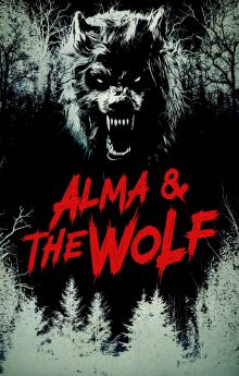 Alma & the Wolf Alma & the Wolf
