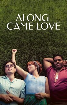 Along Came Love Along Came Love
