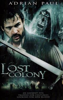 Lost Colony: The Legend of Roanoke Lost Colony: The Legend of Roanoke