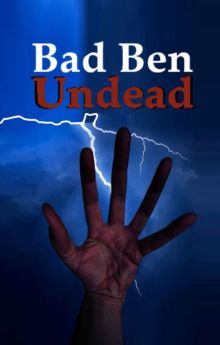Bad Ben: Undead Bad Ben: Undead