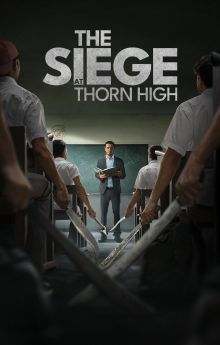 The Siege at Thorn High The Siege at Thorn High