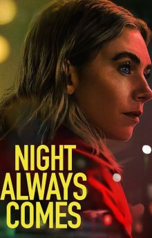 Night Always Comes Night Always Comes
