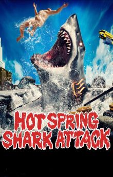 Hot Spring Shark Attack Hot Spring Shark Attack